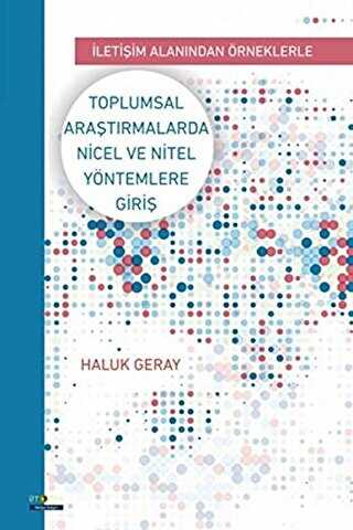 Toplumsal Araştırmalarda Nicel ve Nitel Yöntemlere Giriş - Ütopya Yayınevi