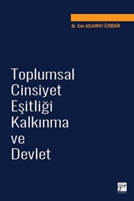 Toplumsal Cinsiyet Eşitliği Kalkınma ve Devlet - 1