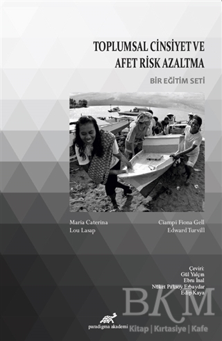 Toplumsal Cinsiyet ve Afet Risk Azaltma - Paradigma Akademi Yayınları
