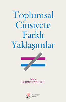 Toplumsal Cinsiyete Farklı Yaklaşımlar - 1