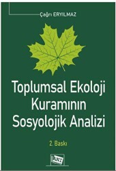 Toplumsal Ekoloji Kuramının Sosyolojik Analizi - Anı Yayıncılık - Kültür Kitapları