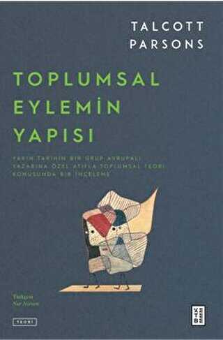 Toplumsal Eylemin Yapısı 2 Cilt Takım - Ketebe Yayınları