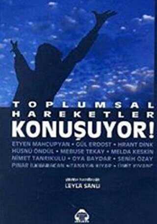 Toplumsal Hareketler Konuşuyor! - Alan Yayıncılık