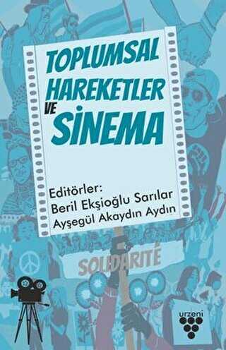 Toplumsal Hareketler ve Sinema - Urzeni Yayıncılık