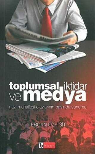 Toplumsal İktidar ve Medya - Birey Yayıncılık