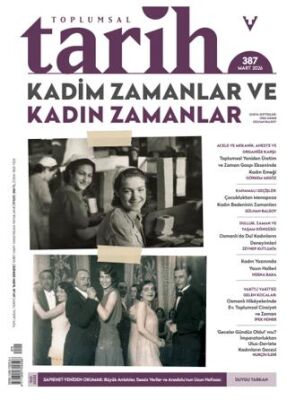 Toplumsal Tarih Dergisi: 387 Mart 2026 - 1
