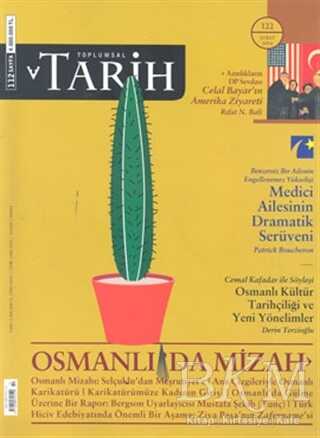Toplumsal Tarih Dergisi Sayı: 122 - Tarih Vakfı Yurt Yayınları - Toplumsal Tarih Dergi