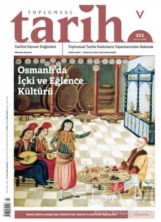 Toplumsal Tarih Dergisi Sayı: 321 Eylül 2020 - Tarih Vakfı Yurt Yayınları - Toplumsal Tarih Dergi