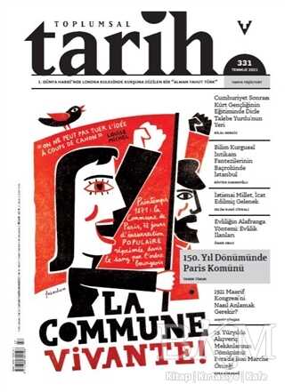 Toplumsal Tarih Dergisi Sayı: 331 Temmuz 2021 - Tarih Vakfı Yurt Yayınları - Toplumsal Tarih Dergi