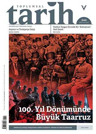 Toplumsal Tarih Dergisi Sayı: 344 Ağustos 2022