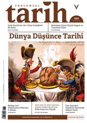Toplumsal Tarih Dergisi Sayı: 365 Mayıs 2024 - Tarih Vakfı Yurt Yayınları - Toplumsal Tarih Dergi