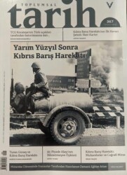 Toplumsal Tarih Dergisi Sayı: 367 Temmuz 2024 - Tarih Vakfı Yurt Yayınları - Toplumsal Tarih Dergi