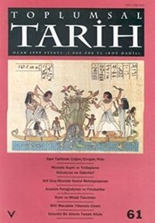 Toplumsal Tarih Dergisi Sayı: 61 - Tarih Vakfı Yurt Yayınları - Toplumsal Tarih Dergi
