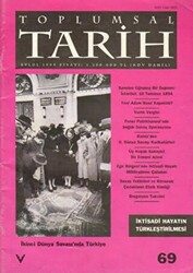 Toplumsal Tarih Dergisi Sayı: 69 - Tarih Vakfı Yurt Yayınları - Toplumsal Tarih Dergi