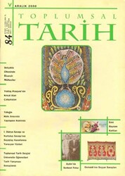 Toplumsal Tarih Dergisi Sayı: 84 - Tarih Vakfı Yurt Yayınları - Toplumsal Tarih Dergi