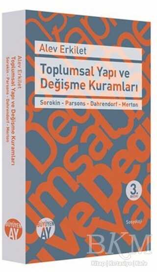 Toplumsal Yapı ve Değişme Kuramları - Büyüyen Ay Yayınları