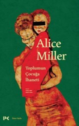 Toplumun Çocuğa İhaneti - Profil Kitap