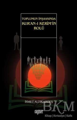 Toplumun İnşaasında Kur’an-ı Kerim’in Rolü - Rağbet Yayınları
