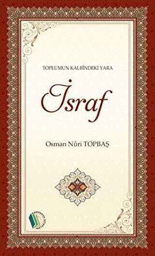 Toplumun Kalbindeki Yara - İsraf - Kampanya Kitapları - Erkam