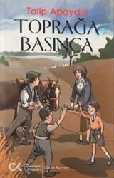 Toprağa Basınca - Cumhuriyet Kitapları