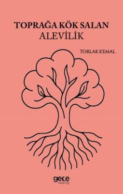 Toprağa Kök Salan Alevilik - 1