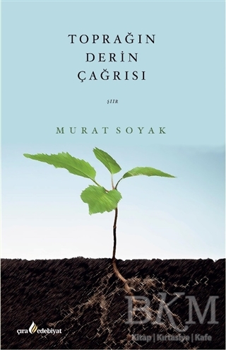 Toprağın Derin Çağrısı - Çıra Yayınları