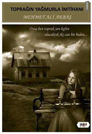 Toprağın Yağmurla İmtihanı - Tilki Kitap