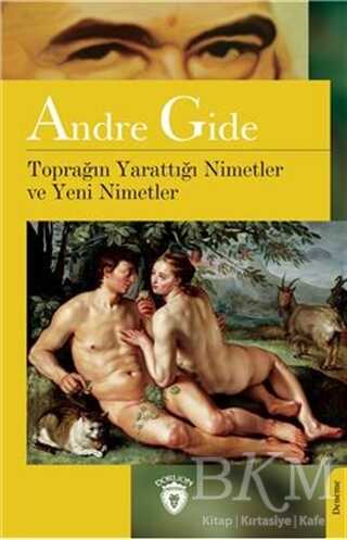 Toprağın Yarattığı Nimetler ve Yeni Nimetler - Dorlion Yayınları