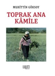 Toprak Ana Kamile - Uyum Yayınları