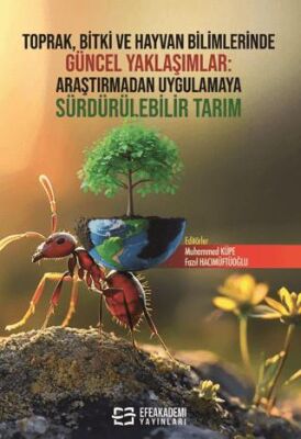 Toprak, Bitki ve Hayvan Bilimlerinde Güncel Yaklaşımlar: Araştırmadan Uygulamaya Sürdürülebilir Tarı - 1
