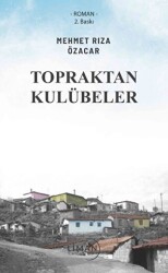 Topraktan Kulübeler - Liman Yayınevi