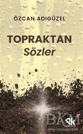 Topraktan Sözler - 1
