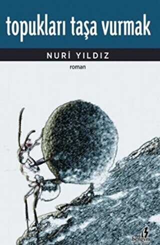Topukları Taşa Vurmak - Bengisu Yayınları