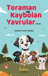 Toraman ve Kaybolan Yavrular - Hatıra Kitap