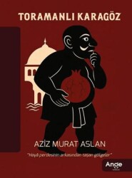 Toramanlı Karagöz - Ange Yayınları
