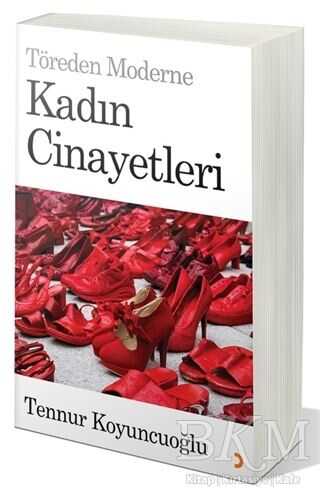 Töreden Moderne Kadın Cinayetleri - Cinius Yayınları