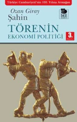 Törenin Ekonomi Politiği - 1