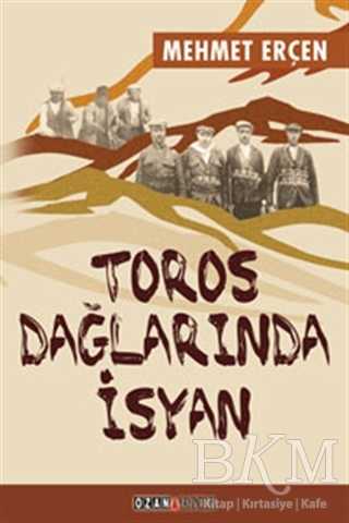 Toros Dağlarında İsyan - Ozan Yayıncılık