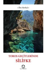 Toros Geçitlerinde Silifke - Eyce Yayınları