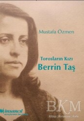 Torosların Kızı Berrin Taş - İnsancıl Yayınları