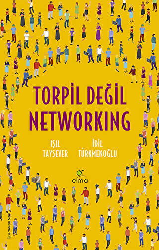 Torpil Değil Networking - ELMA Yayınevi