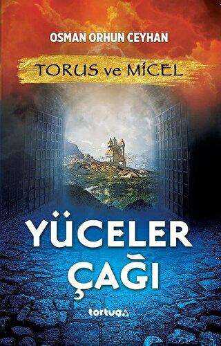 Torus ve Micel - Yüceler Çağı - Tortuga