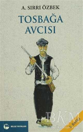 Tosbağa Avcısı - Belge Yayınları