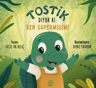 Tostik Diyor ki: Ben Süpermişim - 1