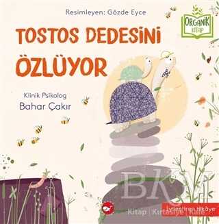 Tostos Dedesini Özlüyor - Beyaz Balina Yayınları