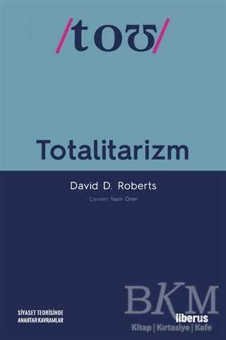 Totalitarizm - Liberus Yayınları