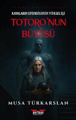 Totoro`nun Büyüsü 1 - Kayaların Efendisinin Yükselişi - 1