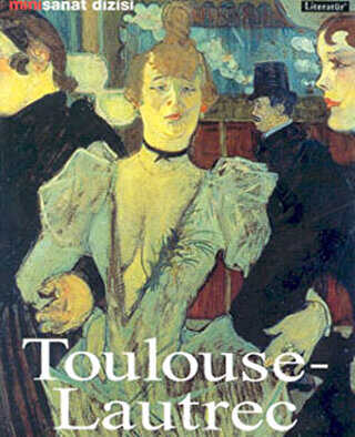 Toulouse - Lautrec - Literatür Yayıncılık