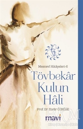 Tövbekar Kulun Hali: Mesnevi Hikayeleri-6