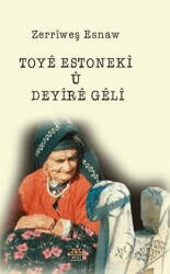 Toyê Estonekî û Deyîrê Gêlî - J&J Yayınları